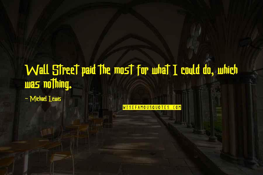 Kerimov Arrest Quotes By Michael Lewis: Wall Street paid the most for what I