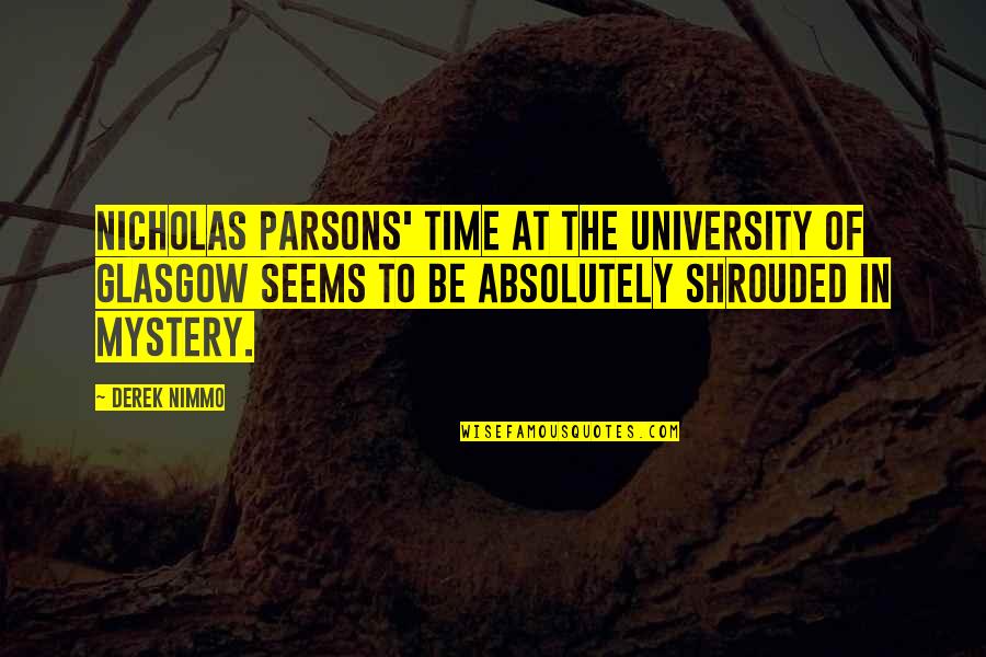 Kerouac On The Road Quotes By Derek Nimmo: Nicholas Parsons' time at the University of Glasgow Kerouac On The Road Quotes By Derek Nimmo: Nicholas Parsons' time at the University of Glasgow