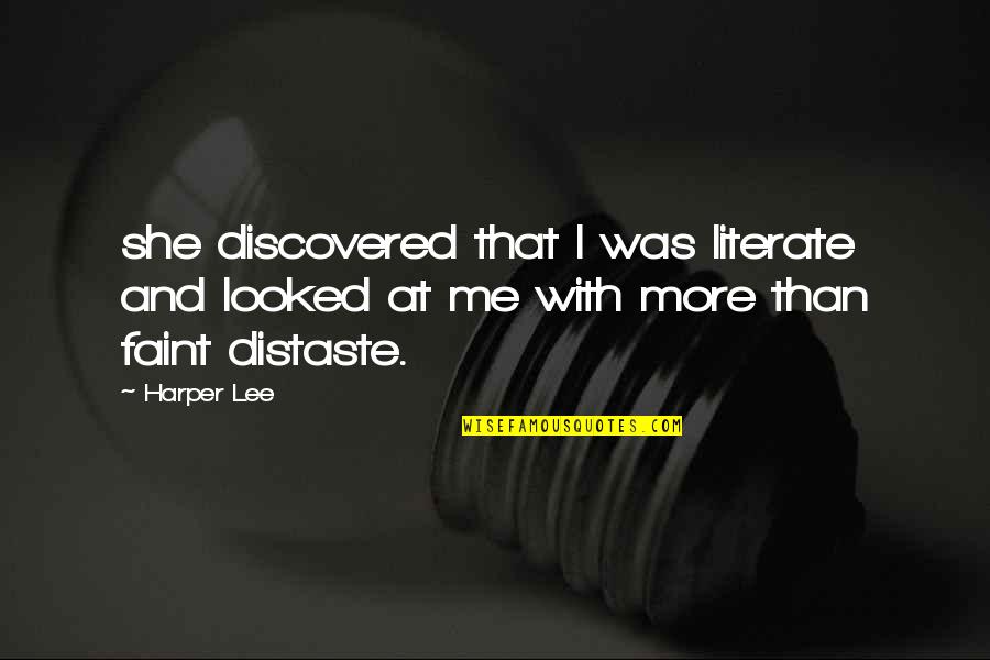 Kerouac Satori In Paris Quotes By Harper Lee: she discovered that I was literate and looked