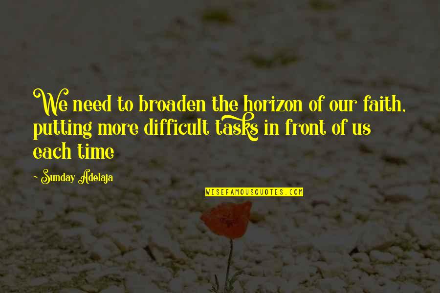 Kerrious Seborrheic Dermatitis Quotes By Sunday Adelaja: We need to broaden the horizon of our