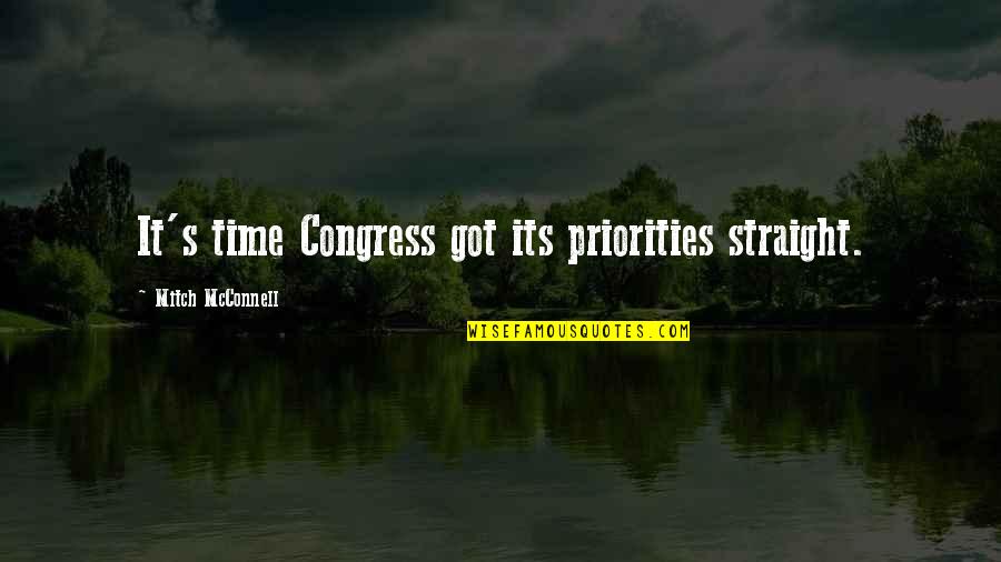 Kerygma Inspirational Quotes By Mitch McConnell: It's time Congress got its priorities straight.