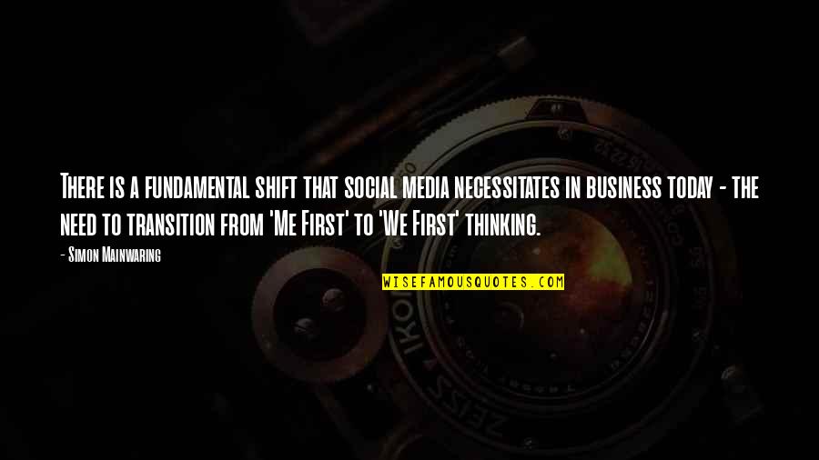 Kestane Kebab Quotes By Simon Mainwaring: There is a fundamental shift that social media Kestane Kebab Quotes By Simon Mainwaring: There is a fundamental shift that social media