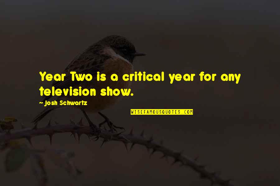 Kettleblackbar Quotes By Josh Schwartz: Year Two is a critical year for any Kettleblackbar Quotes By Josh Schwartz: Year Two is a critical year for any