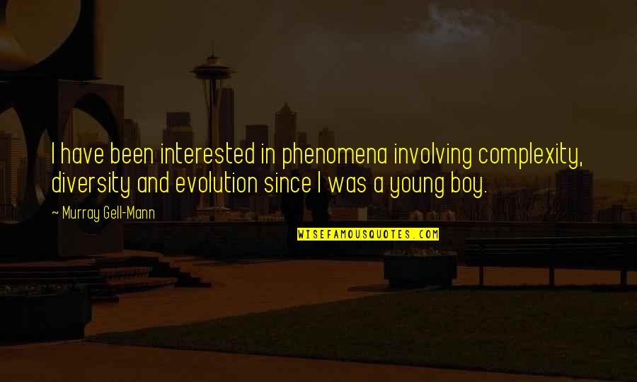 Kevin Hart Seriously Funny Movie Quotes By Murray Gell-Mann: I have been interested in phenomena involving complexity,