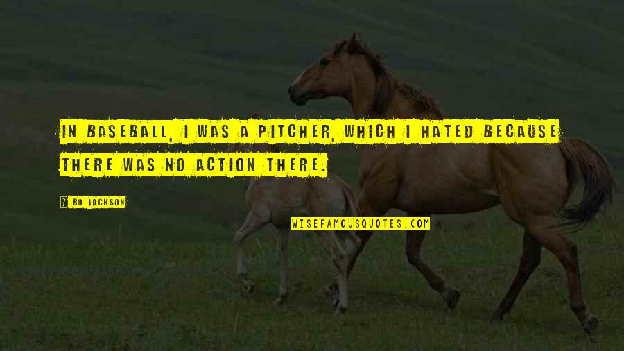 Kevin Myers American Pie Quotes By Bo Jackson: In baseball, I was a pitcher, which I