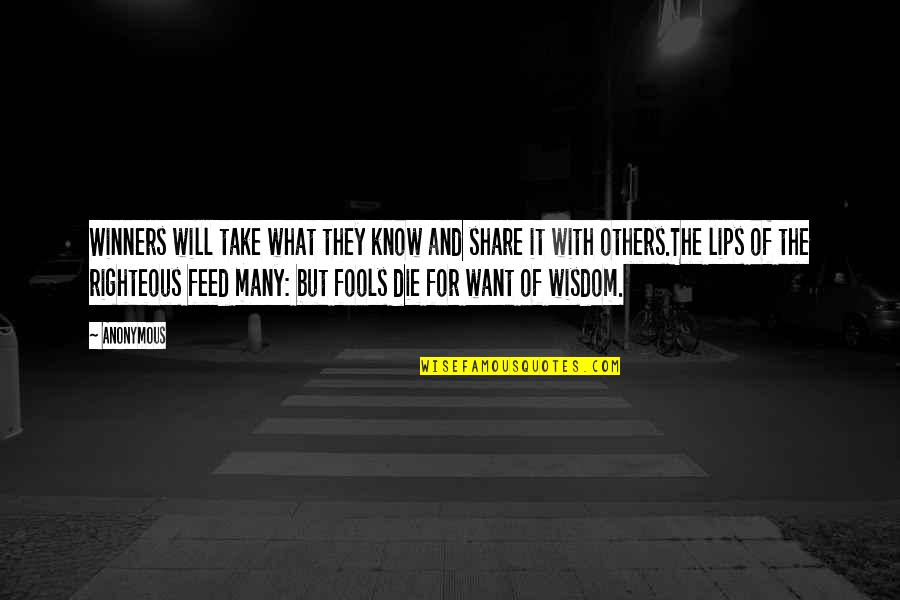 Kevin Tresaure Quotes By Anonymous: Winners will take what they know and share Kevin Tresaure Quotes By Anonymous: Winners will take what they know and share