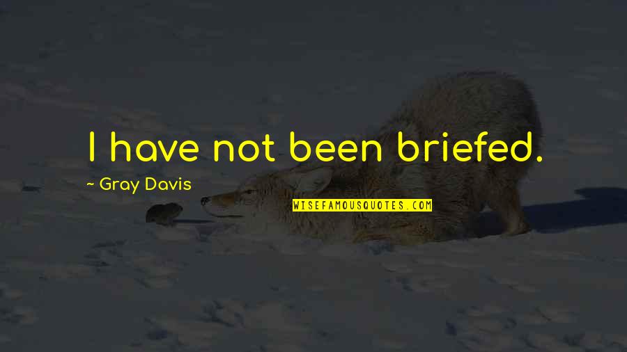 Kevita Stock Quotes By Gray Davis: I have not been briefed. Kevita Stock Quotes By Gray Davis: I have not been briefed.