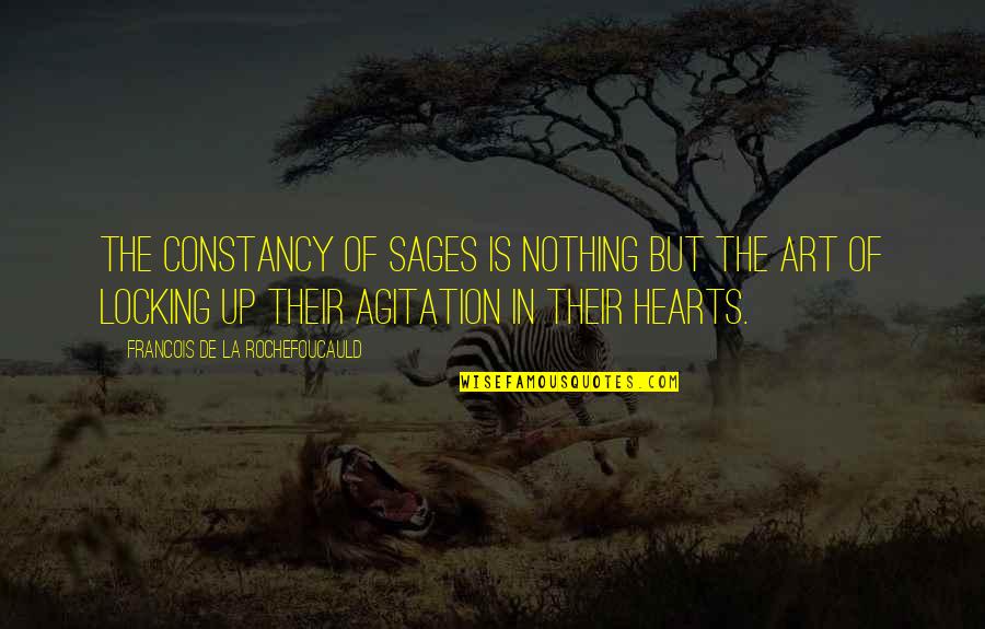 Kevlar Armor Quotes By Francois De La Rochefoucauld: The constancy of sages is nothing but the