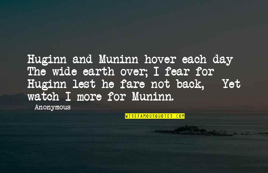 Kewujudan Hantu Quotes By Anonymous: Huginn and Muninn hover each day The wide Kewujudan Hantu Quotes By Anonymous: Huginn and Muninn hover each day The wide