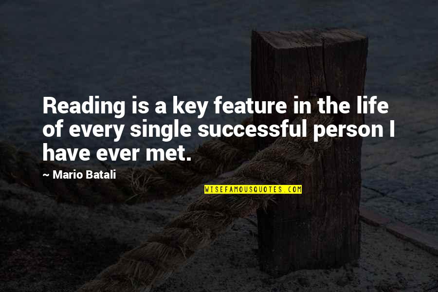 Key In Life Quotes By Mario Batali: Reading is a key feature in the life