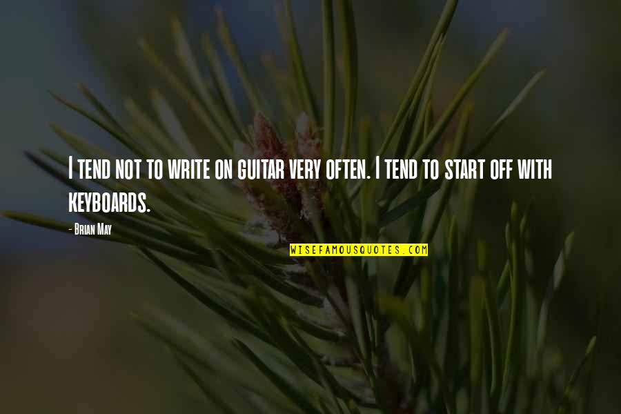 Keyboards Quotes By Brian May: I tend not to write on guitar very
