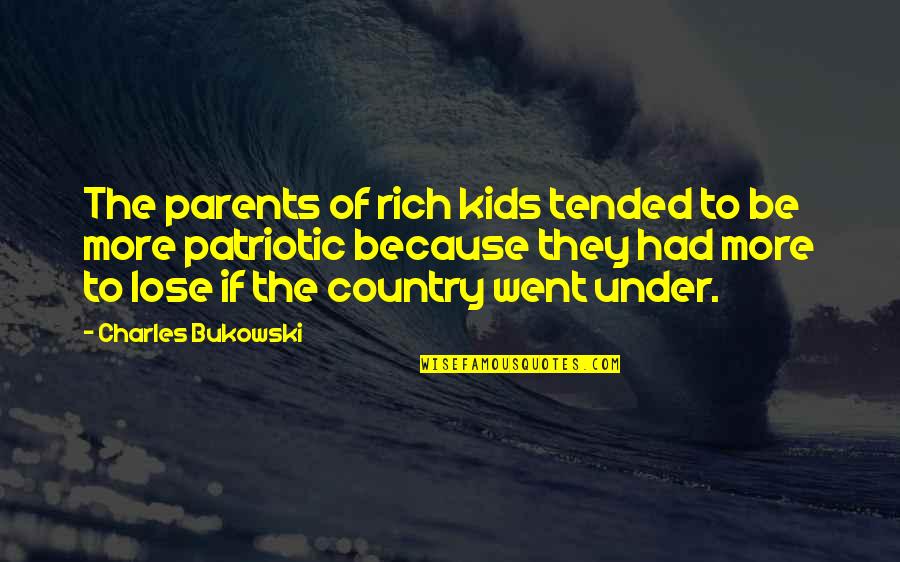 Keyvan Lab Quotes By Charles Bukowski: The parents of rich kids tended to be