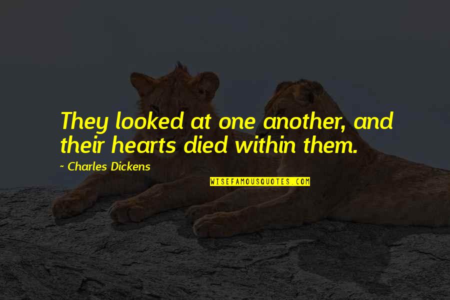 Kezzy B Quotes By Charles Dickens: They looked at one another, and their hearts