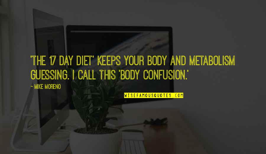 Kfc Lover Quotes By Mike Moreno: 'The 17 Day Diet' keeps your body and Kfc Lover Quotes By Mike Moreno: 'The 17 Day Diet' keeps your body and