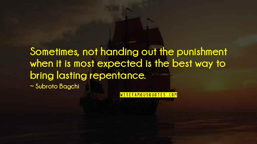 Kfig 1430 Quotes By Subroto Bagchi: Sometimes, not handing out the punishment when it