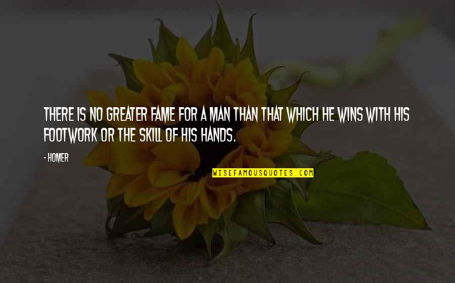 Khadijeh Song Quotes By Homer: There is no greater fame for a man Khadijeh Song Quotes By Homer: There is no greater fame for a man