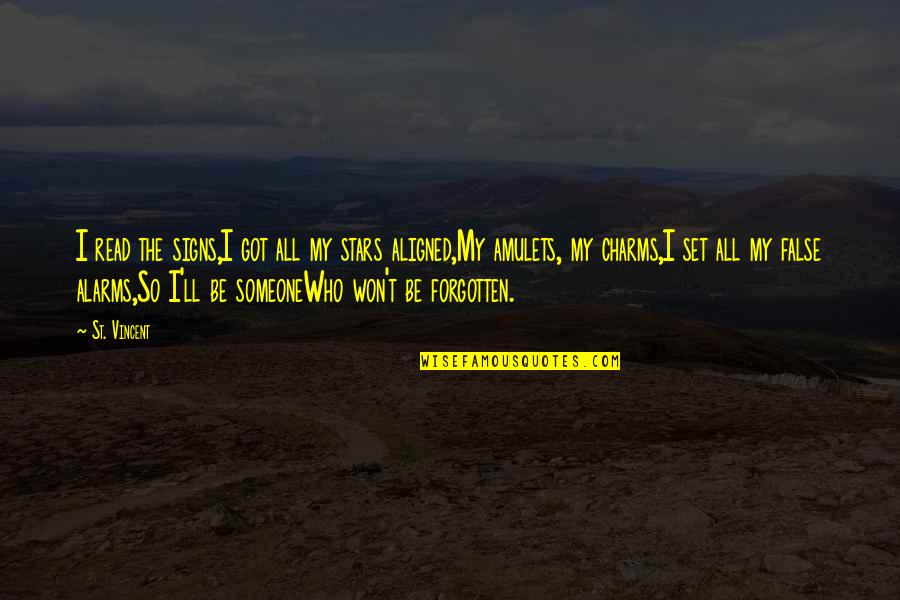 Khafifatan Quotes By St. Vincent: I read the signs,I got all my stars