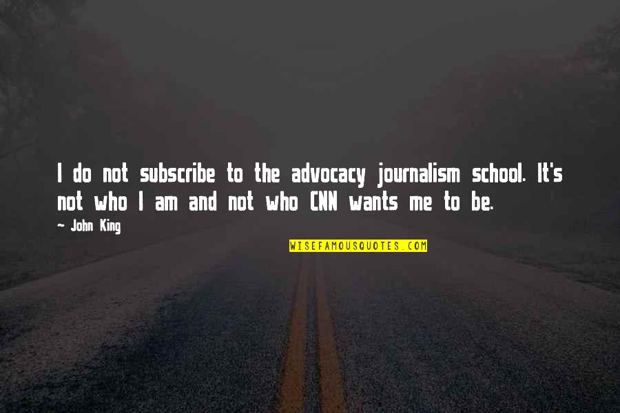 Khaghani Wikipedia Quotes By John King: I do not subscribe to the advocacy journalism
