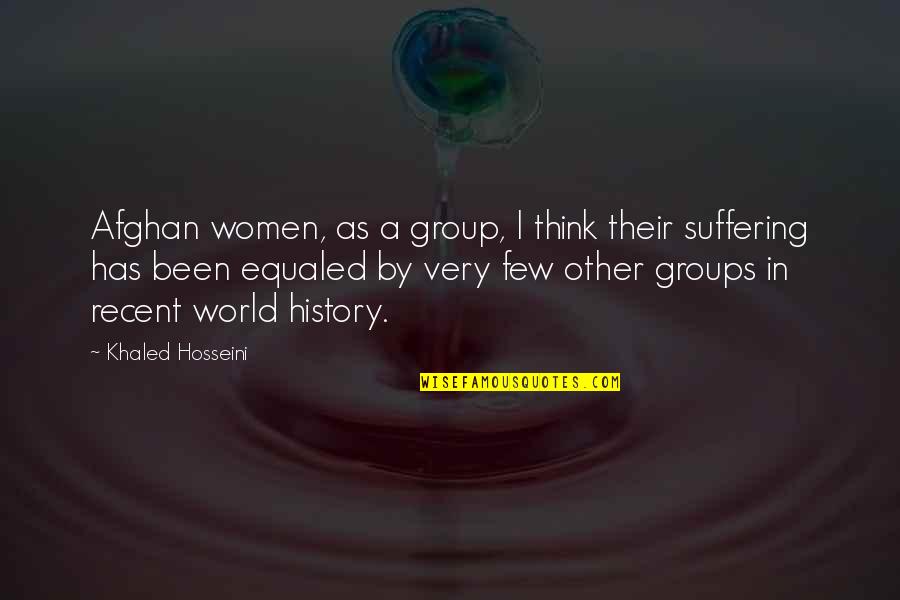 Khaled Quotes By Khaled Hosseini: Afghan women, as a group, I think their