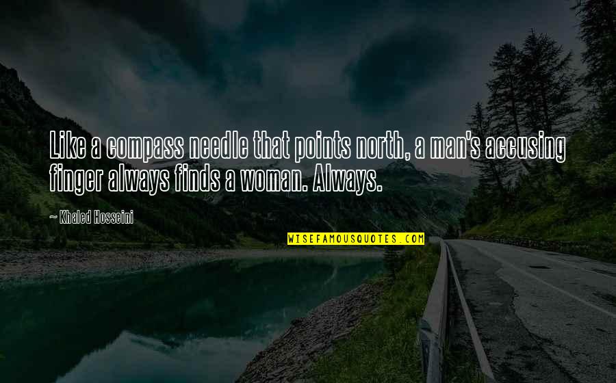 Khaled's Quotes By Khaled Hosseini: Like a compass needle that points north, a Khaled's Quotes By Khaled Hosseini: Like a compass needle that points north, a