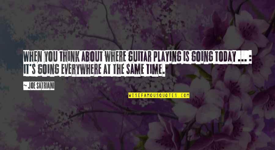 Khalida Brohi Quotes By Joe Satriani: When you think about where guitar playing is