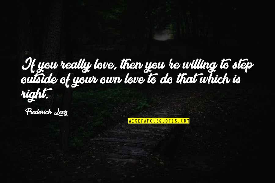 Khalipa Crossfit Quotes By Frederick Lenz: If you really love, then you're willing to