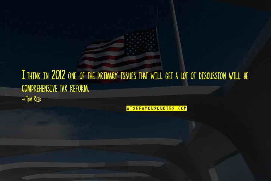 Khamidi Quotes By Tom Reed: I think in 2012 one of the primary Khamidi Quotes By Tom Reed: I think in 2012 one of the primary