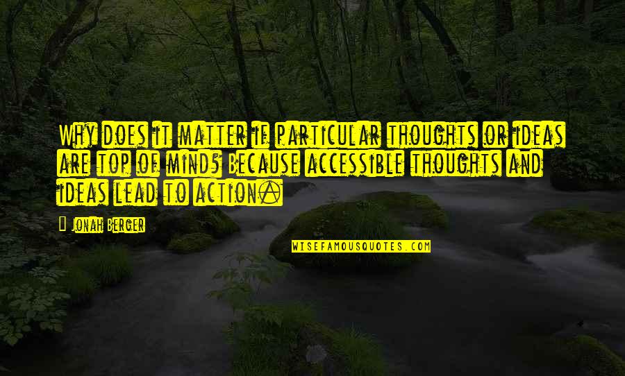 Khandhas Quotes By Jonah Berger: Why does it matter if particular thoughts or Khandhas Quotes By Jonah Berger: Why does it matter if particular thoughts or