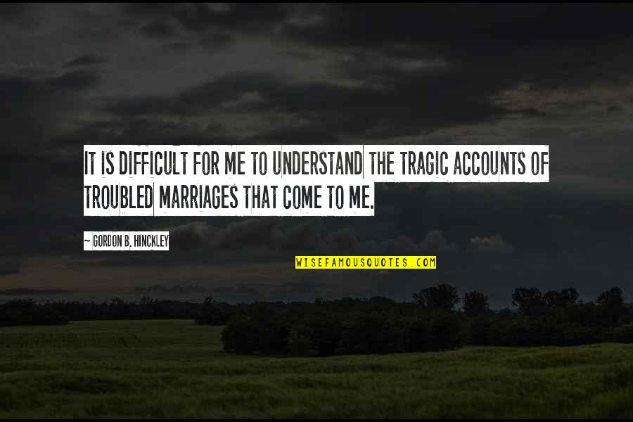 Khanyolwethu Quotes By Gordon B. Hinckley: It is difficult for me to understand the Khanyolwethu Quotes By Gordon B. Hinckley: It is difficult for me to understand the