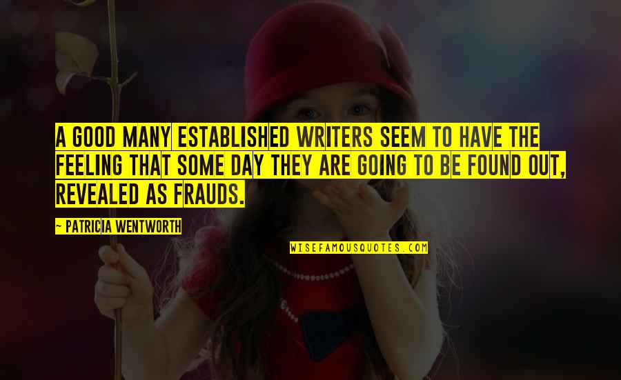 Khata Book Quotes By Patricia Wentworth: A good many established writers seem to have Khata Book Quotes By Patricia Wentworth: A good many established writers seem to have