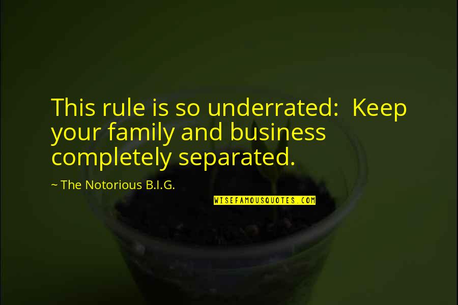 Khatchikian Quotes By The Notorious B.I.G.: This rule is so underrated: Keep your family