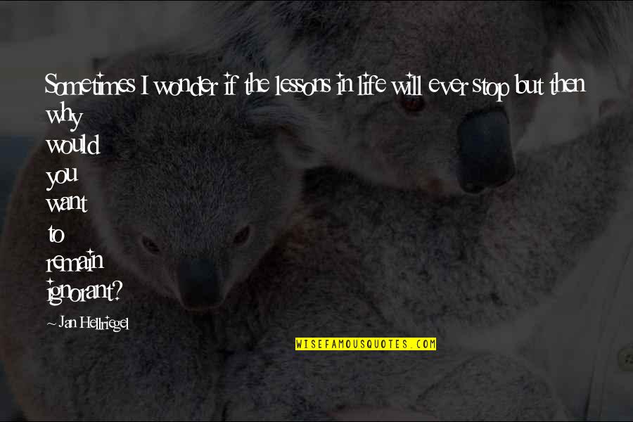 Khattab In Arabic Quotes By Jan Hellriegel: Sometimes I wonder if the lessons in life Khattab In Arabic Quotes By Jan Hellriegel: Sometimes I wonder if the lessons in life