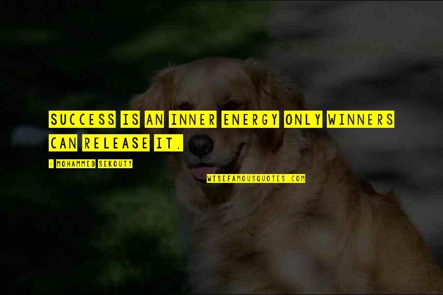 Khayalan Lirik Quotes By Mohammed Sekouty: Success is an inner energy only winners can