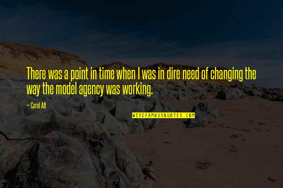 Kheaven Quotes By Carol Alt: There was a point in time when I Kheaven Quotes By Carol Alt: There was a point in time when I