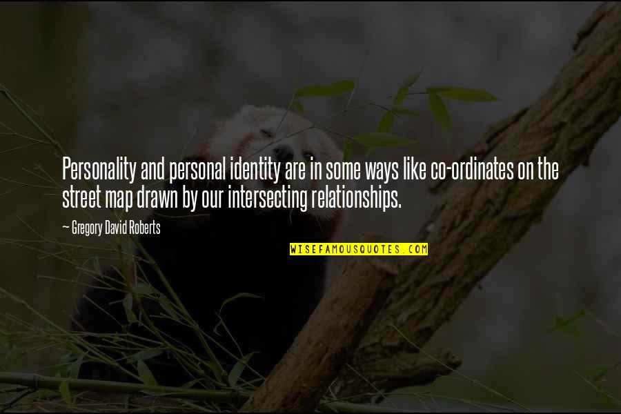 Khelline Quotes By Gregory David Roberts: Personality and personal identity are in some ways