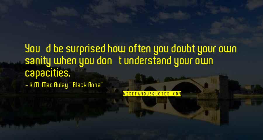 Kheper Quotes By K.M. Mac Aulay Kheper Quotes By K.M. Mac Aulay