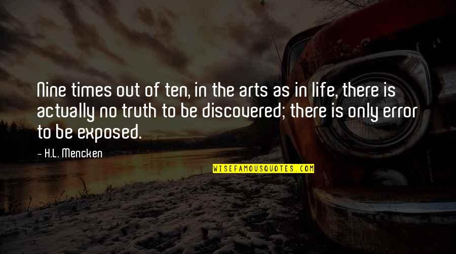 Khiladi Quotes By H.L. Mencken: Nine times out of ten, in the arts Khiladi Quotes By H.L. Mencken: Nine times out of ten, in the arts