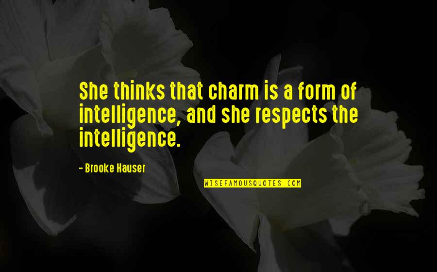 Khoan Pin Quotes By Brooke Hauser: She thinks that charm is a form of