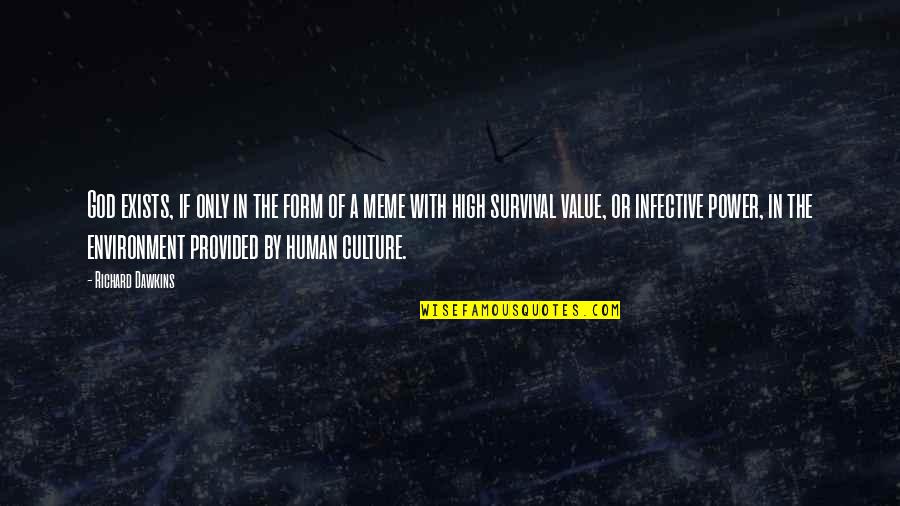 Kholin Vitamin Quotes By Richard Dawkins: God exists, if only in the form of Kholin Vitamin Quotes By Richard Dawkins: God exists, if only in the form of