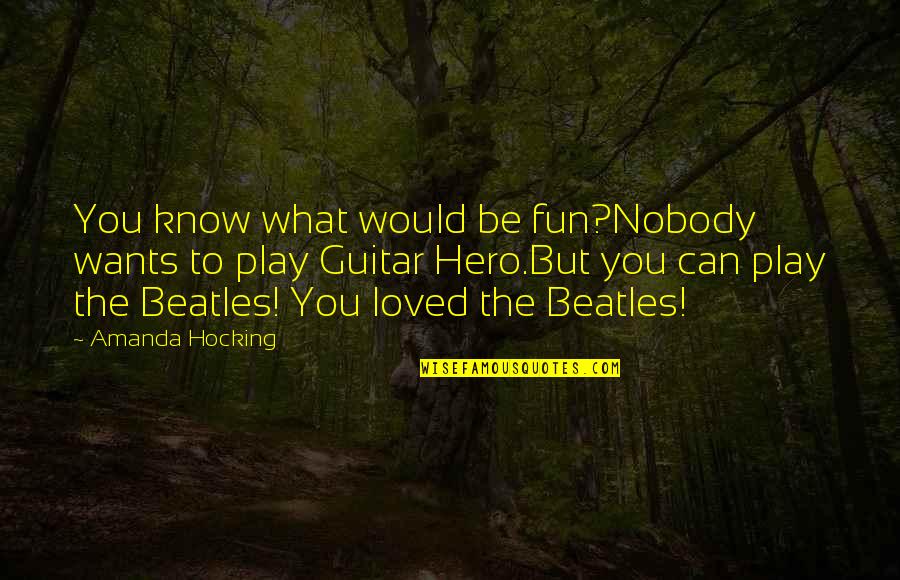 Khouangsi Quotes By Amanda Hocking: You know what would be fun?Nobody wants to Khouangsi Quotes By Amanda Hocking: You know what would be fun?Nobody wants to