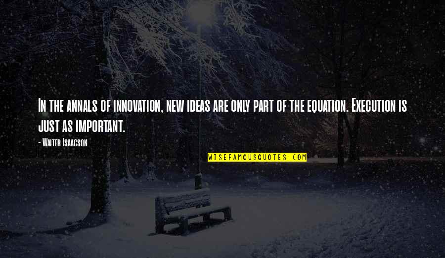 Khr Mukuro Quotes By Walter Isaacson: In the annals of innovation, new ideas are