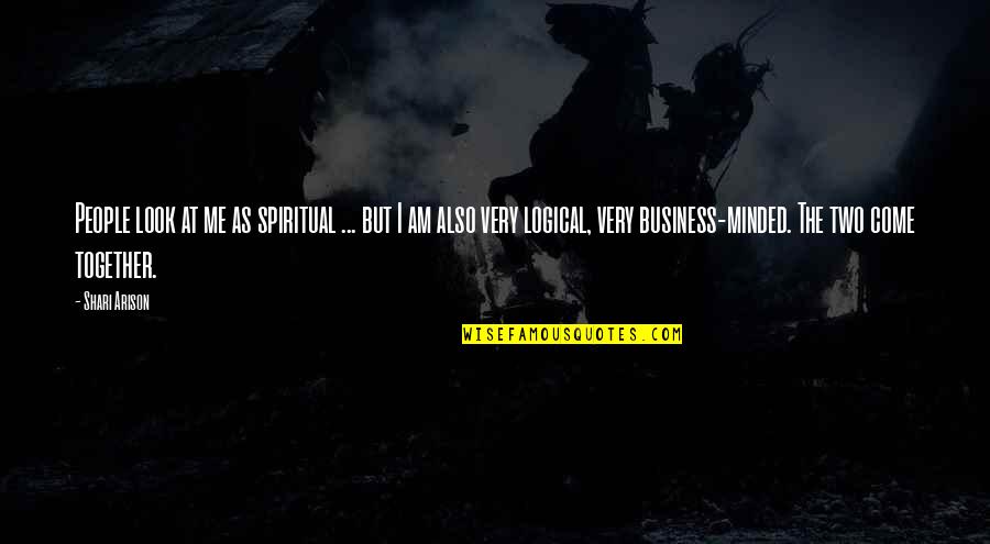 Khulekani Song Quotes By Shari Arison: People look at me as spiritual ... but Khulekani Song Quotes By Shari Arison: People look at me as spiritual ... but