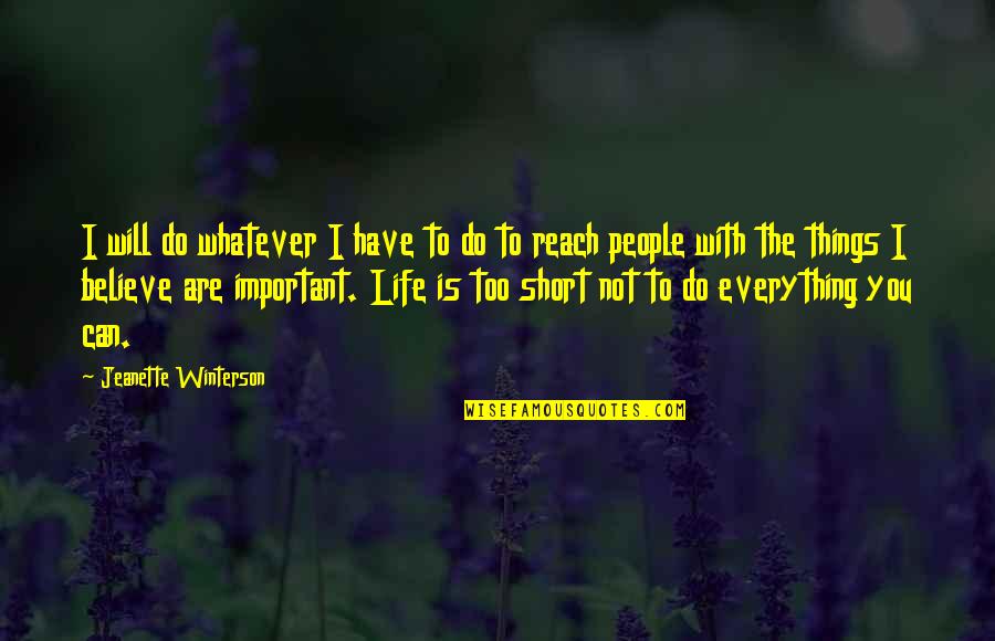 Kibera Quotes By Jeanette Winterson: I will do whatever I have to do Kibera Quotes By Jeanette Winterson: I will do whatever I have to do