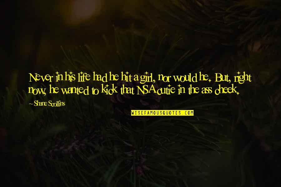 Kick Out Of Life Quotes By Shane Scollins: Never in his life had he hit a