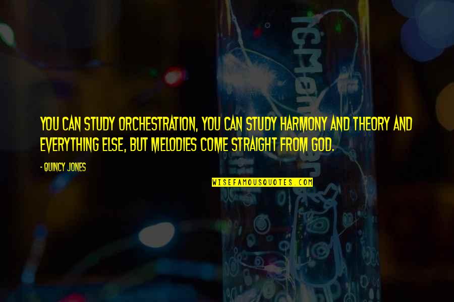 Kicker5535 Quotes By Quincy Jones: You can study orchestration, you can study harmony Kicker5535 Quotes By Quincy Jones: You can study orchestration, you can study harmony