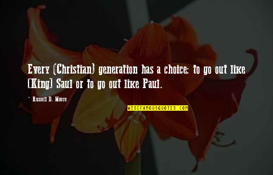 Kid Icarus Uprising Hades Quotes By Russell D. Moore: Every (Christian) generation has a choice: to go Kid Icarus Uprising Hades Quotes By Russell D. Moore: Every (Christian) generation has a choice: to go