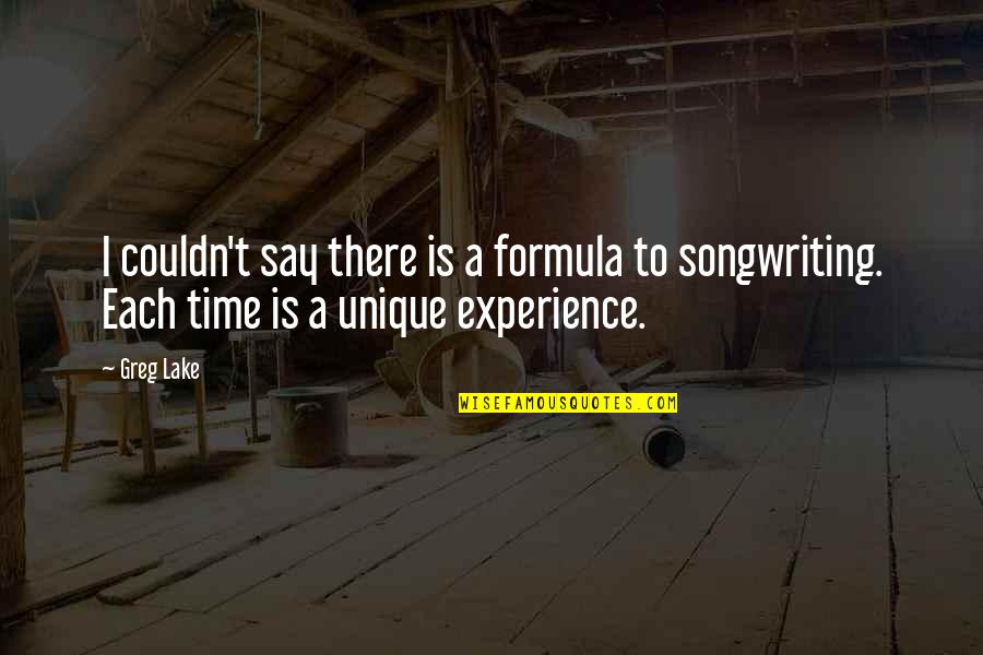 Kiddell Songs Quotes By Greg Lake: I couldn't say there is a formula to