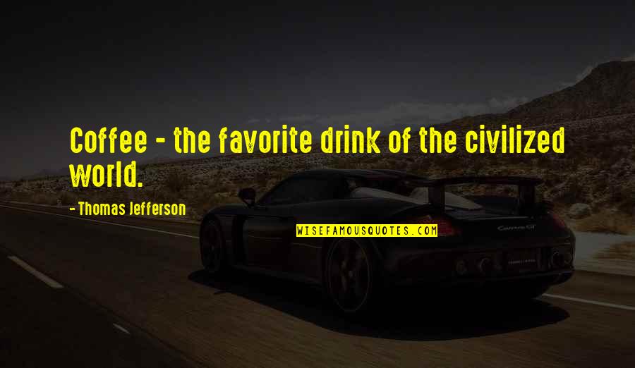 Kiddie Valentine Quotes By Thomas Jefferson: Coffee - the favorite drink of the civilized Kiddie Valentine Quotes By Thomas Jefferson: Coffee - the favorite drink of the civilized