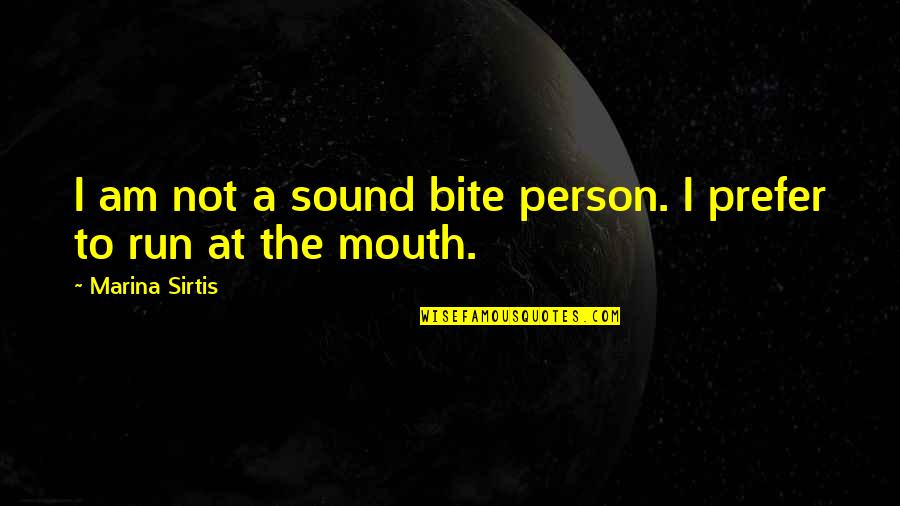 Kielburger Quotes By Marina Sirtis: I am not a sound bite person. I