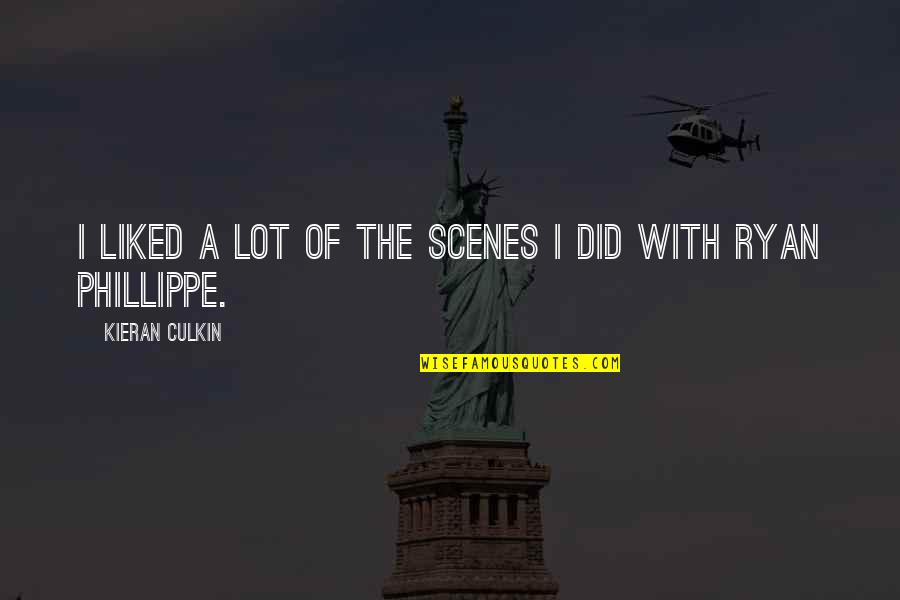 Kieran Quotes By Kieran Culkin: I liked a lot of the scenes I Kieran Quotes By Kieran Culkin: I liked a lot of the scenes I